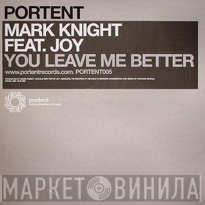 Mark Knight - You Leave Me Better