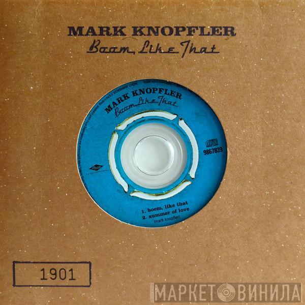 Mark Knopfler - Boom, Like That