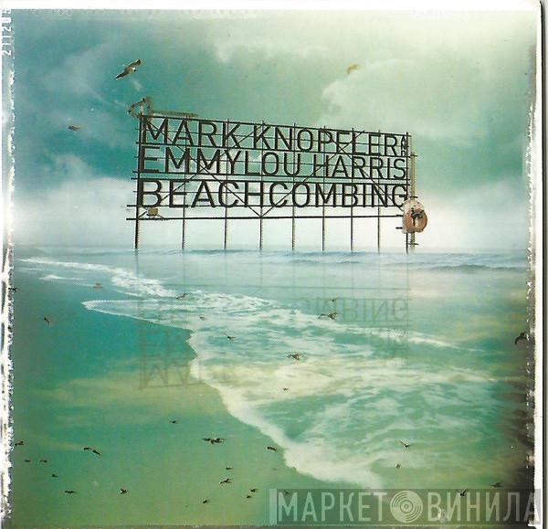 Mark Knopfler, Emmylou Harris - Beachcombing