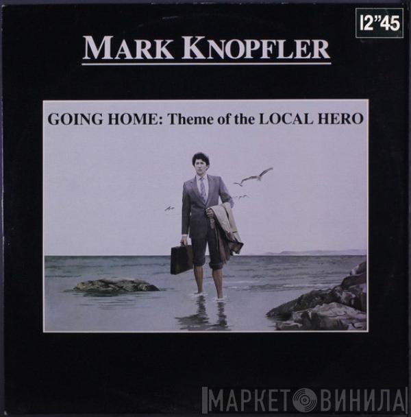 Mark Knopfler - Going Home: Theme Of The Local Hero (Long Version)