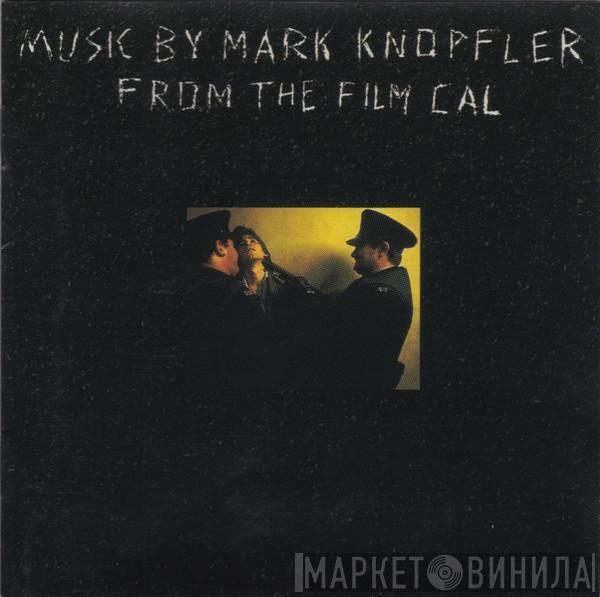  Mark Knopfler  - Music By Mark Knopfler From The Film Cal