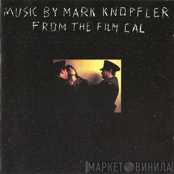  Mark Knopfler  - Music By Mark Knopfler From The Film Cal