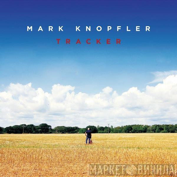 Mark Knopfler - Tracker