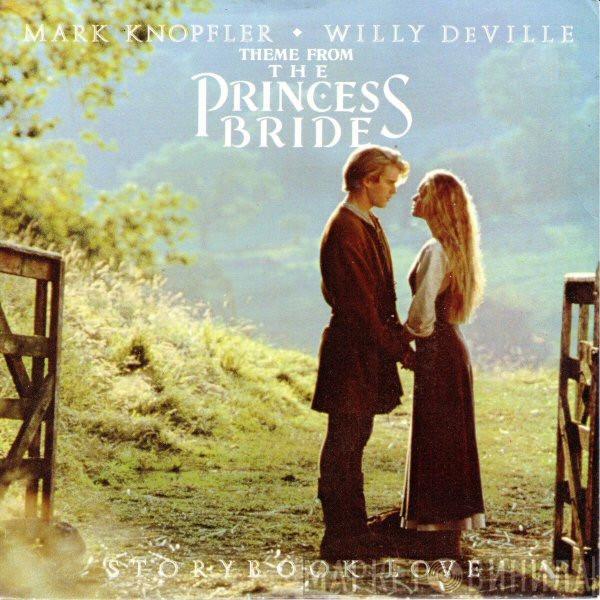 Mark Knopfler, Willy DeVille - Storybook Love (Theme From The Princess Bride)