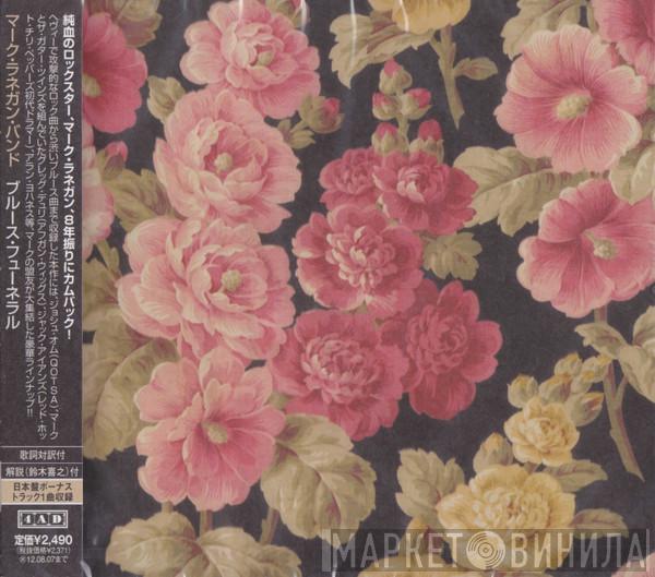  Mark Lanegan Band  - Blues Funeral