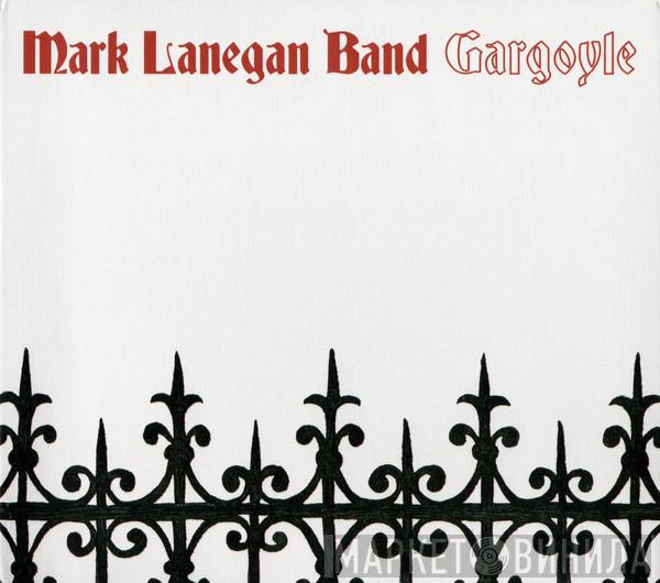 Mark Lanegan Band - Gargoyle