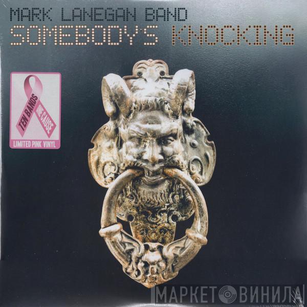  Mark Lanegan Band  - Somebody's Knocking