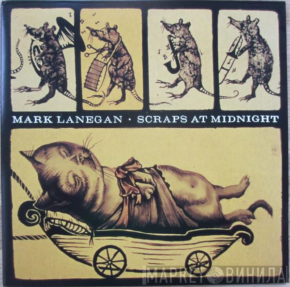  Mark Lanegan  - Scraps At Midnight