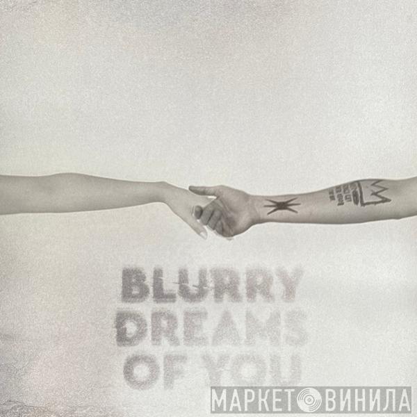 Mark Lower - Blurry Dreams Of You