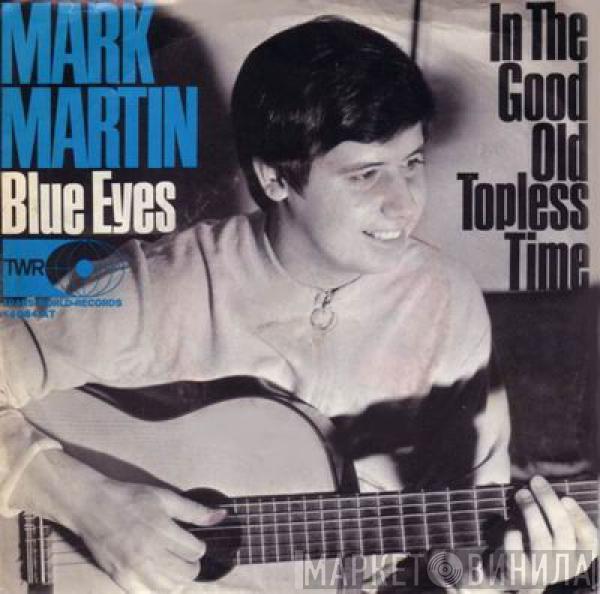 Mark Martin  - Blue Eyes