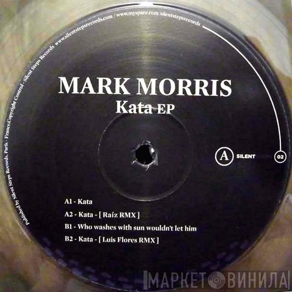 Mark Morris  - Kata EP
