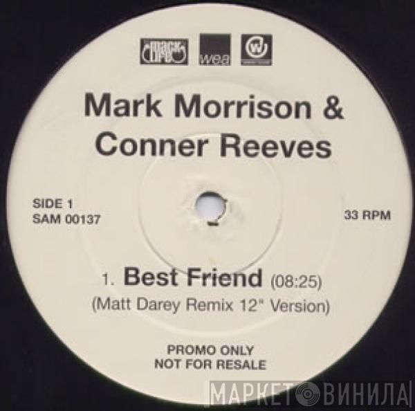 Mark Morrison, Conner Reeves - Best Friend