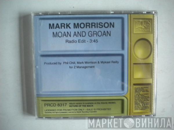  Mark Morrison  - Moan And Groan