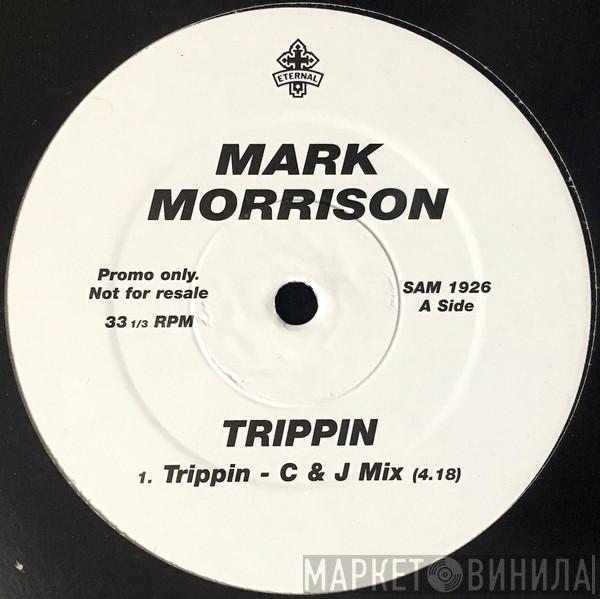 Mark Morrison - Trippin