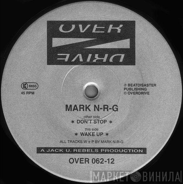 Mark N-R-G - Don't Stop / Wake Up