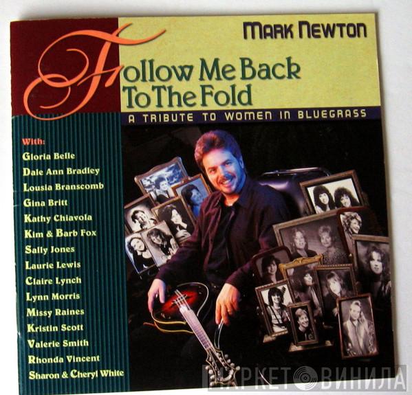 Mark Newton  - Follow Me Back To The Fold (A Tribute To Women In Bluegrass)