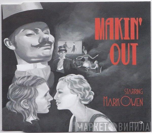  Mark Owen  - Makin' Out
