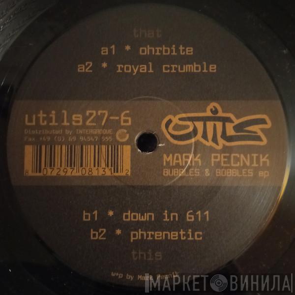 Mark Pecnik - Bubbles & Bobbles EP