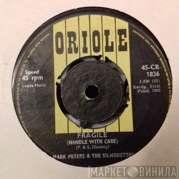 Mark Peters & The Silhouettes - Fragile (Handle With Care)