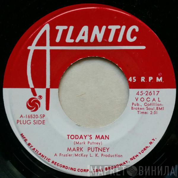 Mark Putney - Today's Man / Don't Come Around Here Anymore