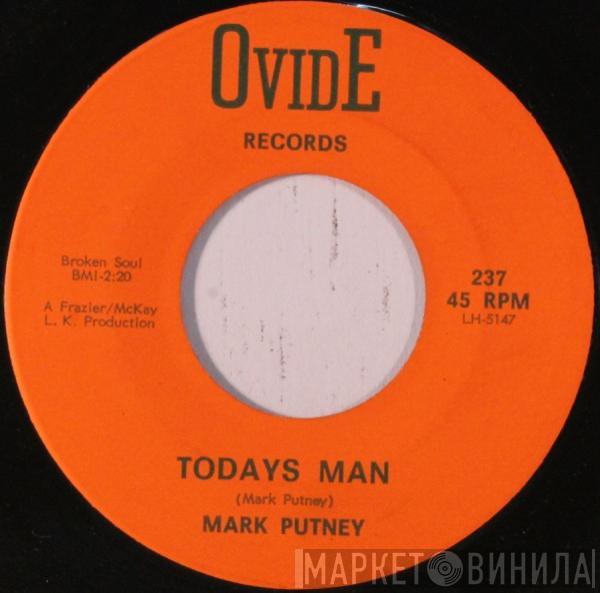 Mark Putney - Todays Man / Don't Come Around Here Anymore