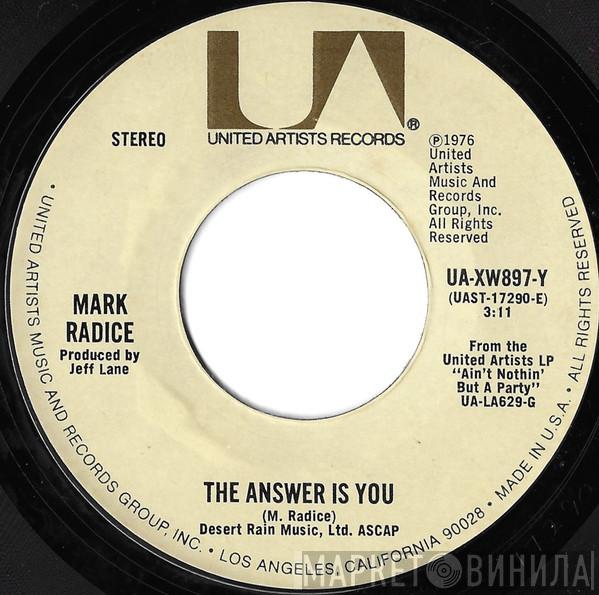 Mark Radice - The Answer Is You