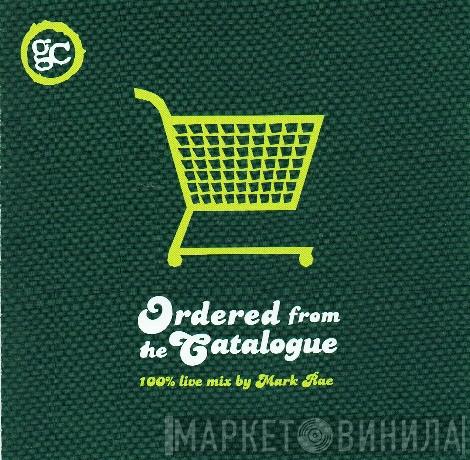 Mark Rae - Ordered From The Catalogue
