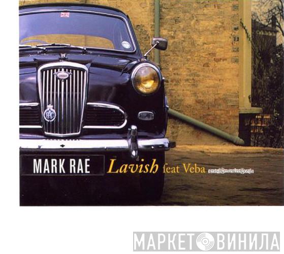 Mark Rae, Veba - Lavish