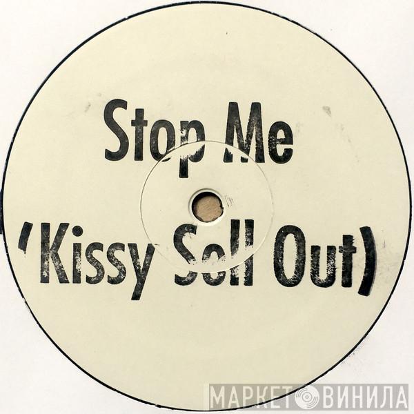 Mark Ronson - Stop Me (Kissy Sell Out)