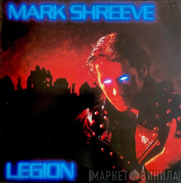 Mark Shreeve - Legion