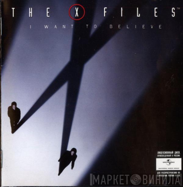 Mark Snow -  The X Files - I Want To Believe