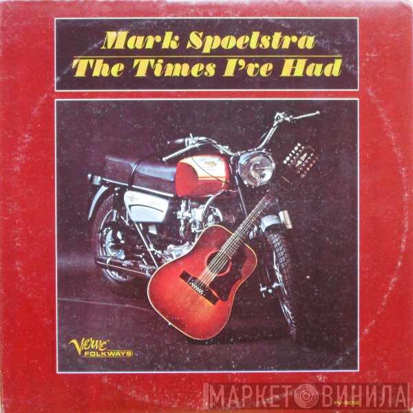 Mark Spoelstra - The Times I've Had