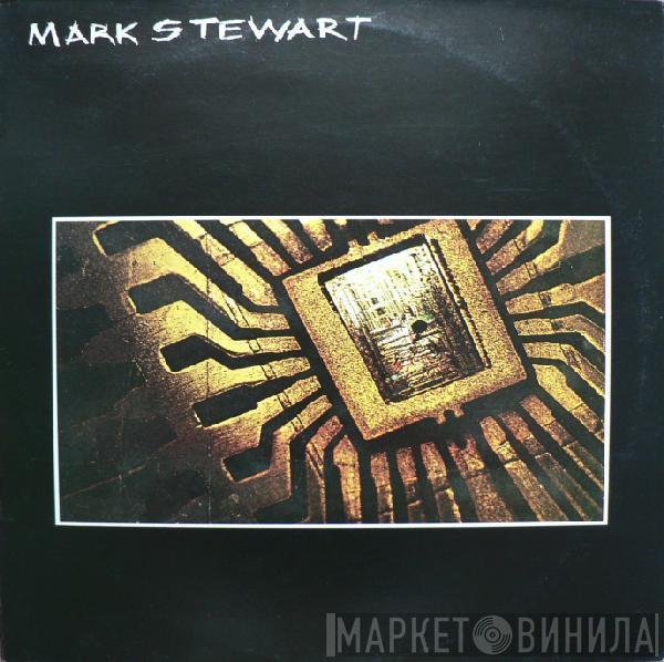 Mark Stewart - Mark Stewart