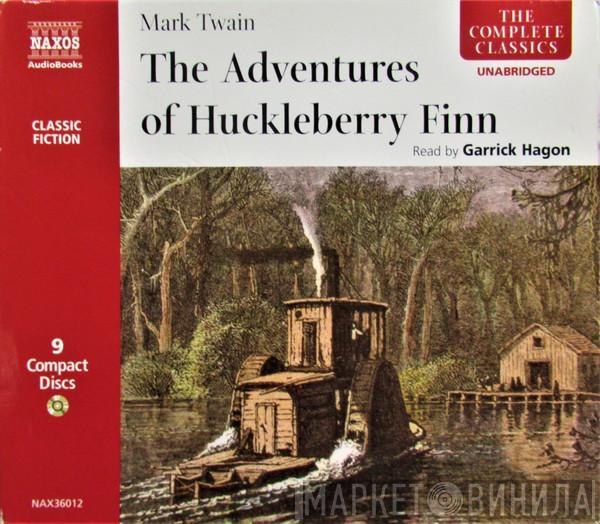Mark Twain , Garrick Hagon - The Adventures Of Huckleberry Finn