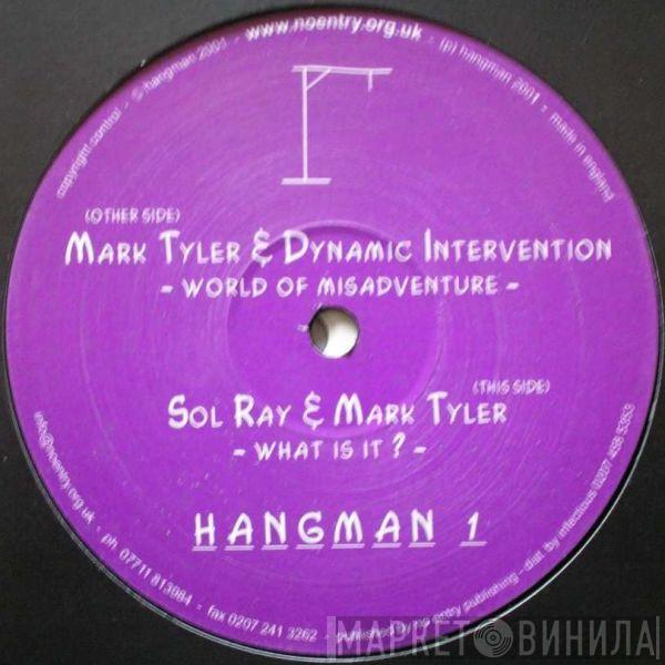 Mark Tyler, Dynamic Intervention, Sol Ray - World Of Misadventure / What Is It?