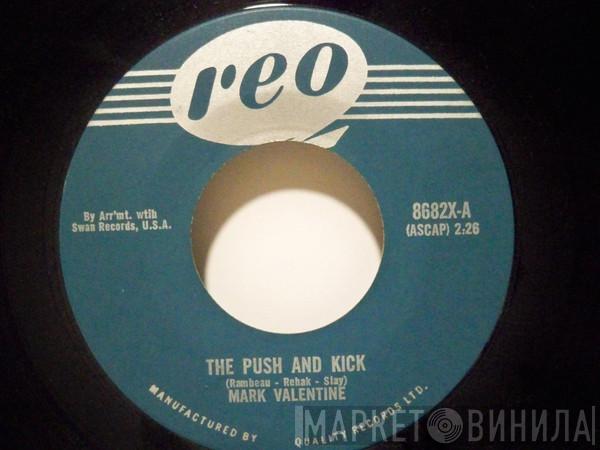  Mark Valentino  - The Push And Kick / Walking Alone