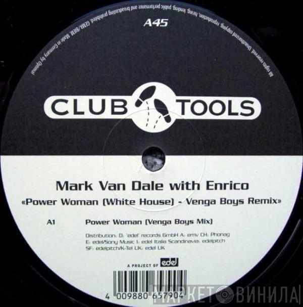 Mark Van Dale With Enrico - Power Woman (White House) (Venga Boys Remix)