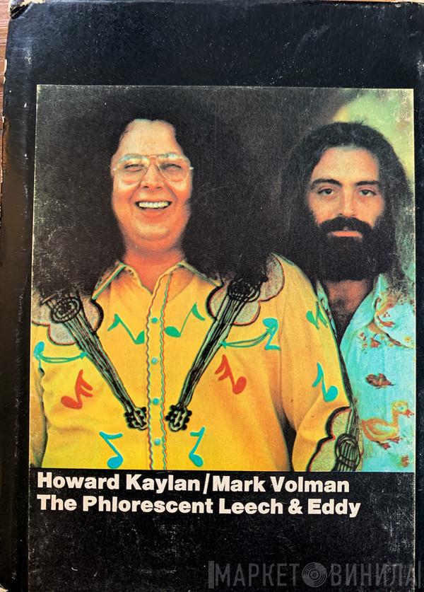  Mark Volman And Howard Kaylan  - The Phlorescent Leech & Eddy