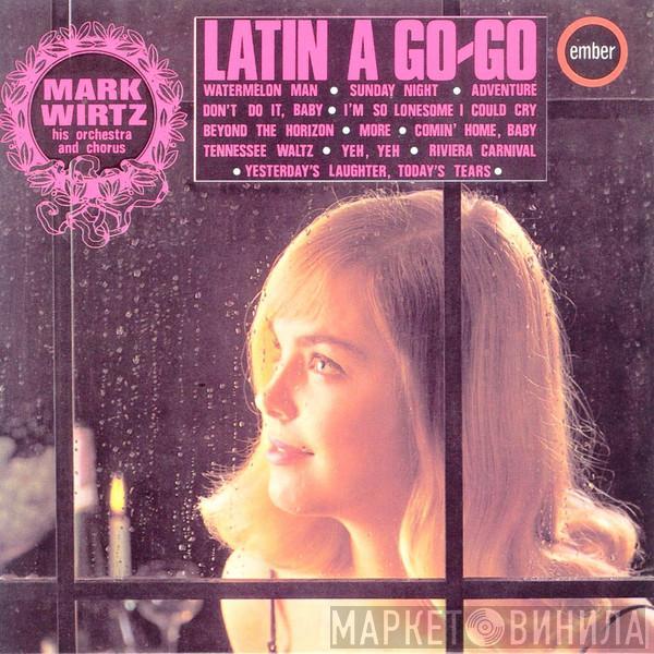 Mark Wirtz Orchestra - Latin A Go-Go