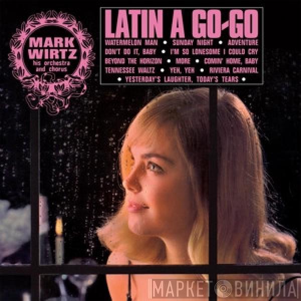  Mark Wirtz Orchestra  - Latin A Go-Go