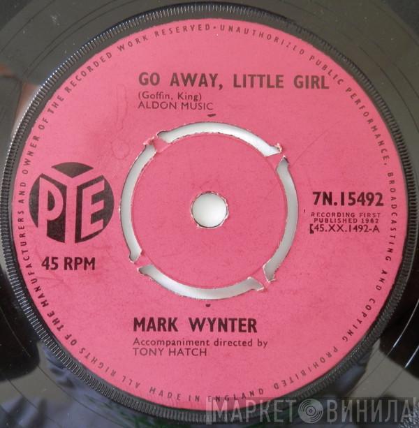 Mark Wynter - Go Away, Little Girl