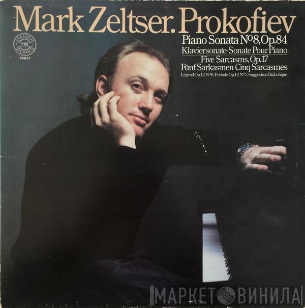 Mark Zeltser, Sergei Prokofiev - Piano Sonata No. 8 / Five Sarcasms / Legend Op. 12.6 - Prelude Op.12.7 - Suggestion Diabolique