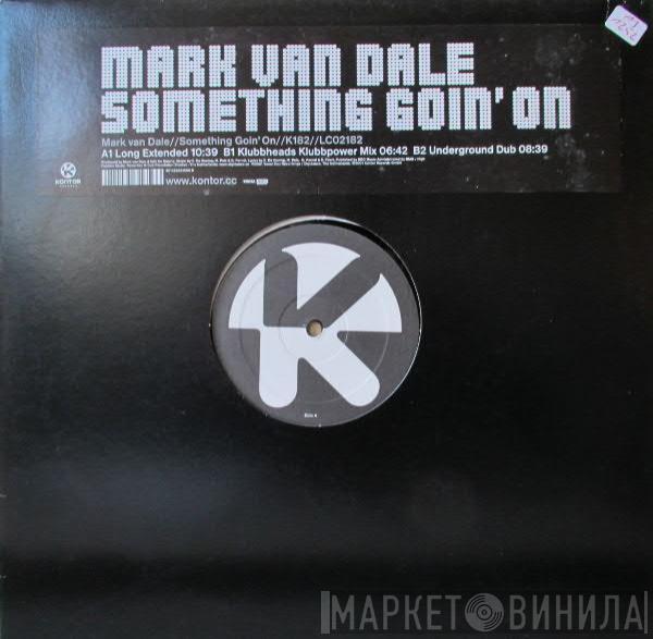 Mark van Dale - Something Goin' On