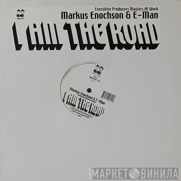 Markus Enochson, E-Man - I Am The Road