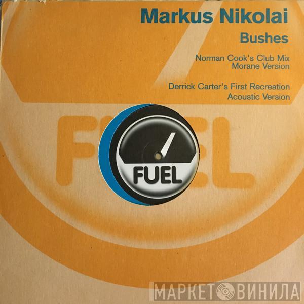  Markus Nikolai  - Bushes