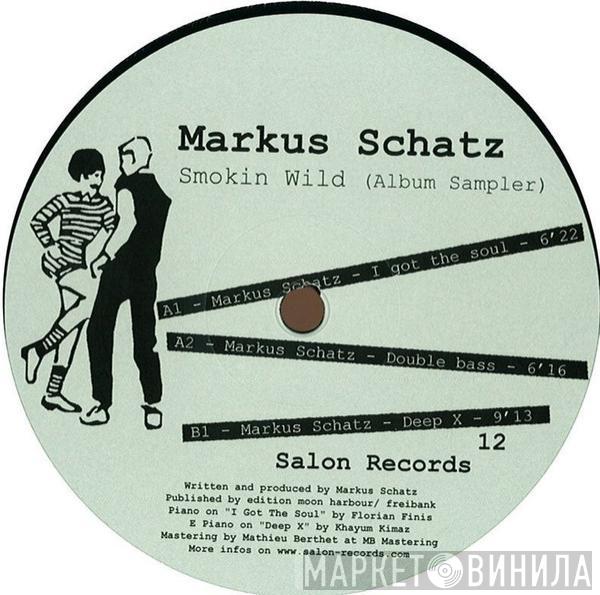  Markus Schatz  - Smokin' Wild (Album Sampler)