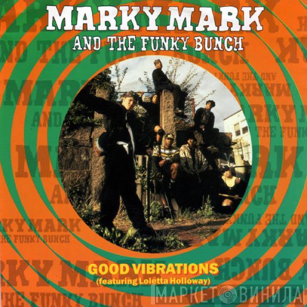 Marky Mark & The Funky Bunch, Loleatta Holloway - Good Vibrations