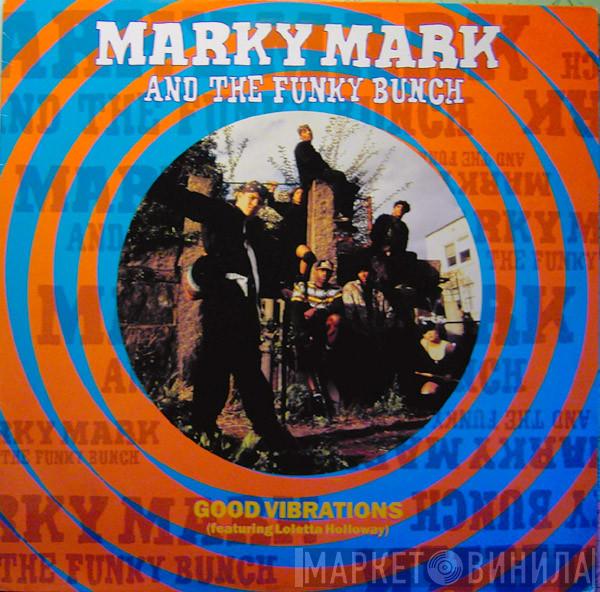 Marky Mark & The Funky Bunch, Loleatta Holloway - Good Vibrations