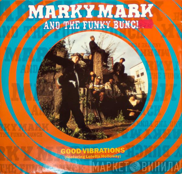 Marky Mark & The Funky Bunch, Loleatta Holloway - Good Vibrations