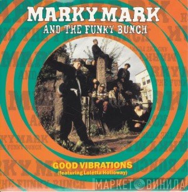 Marky Mark & The Funky Bunch, Loleatta Holloway - Good Vibrations